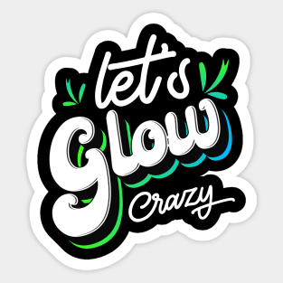 Let's Glow Party It's My Birthday Sticker